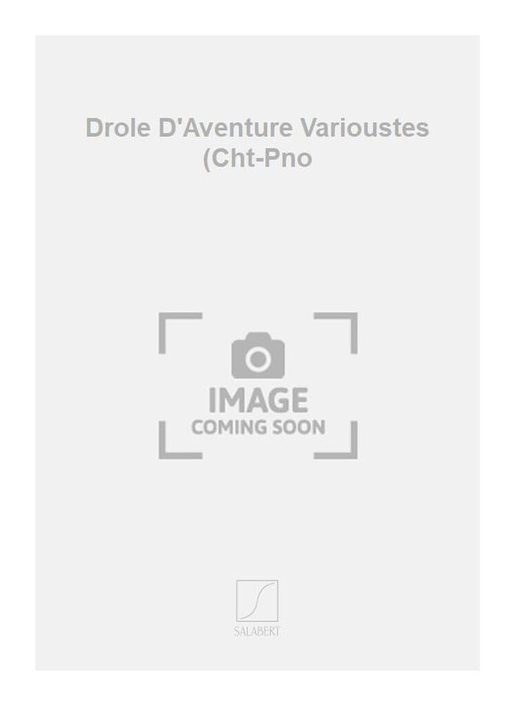 Drole D'Aventure Varioustes (Cht-Pno